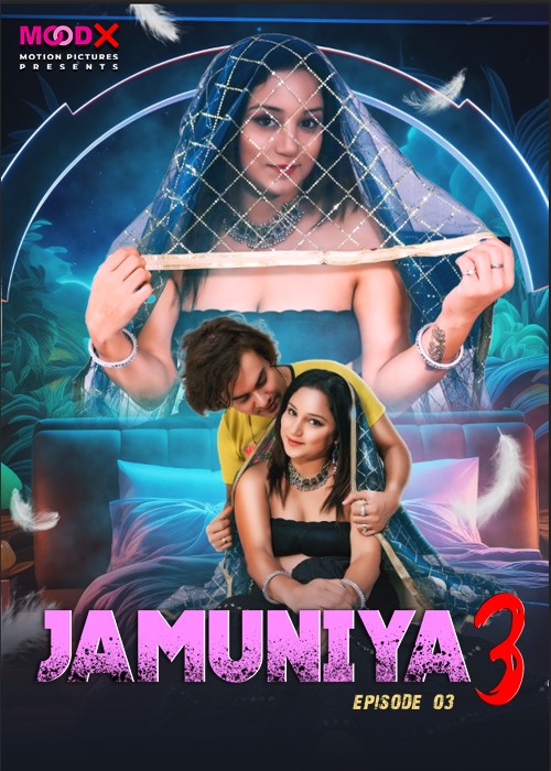Jamuniya (2024) MoodX S03E03 